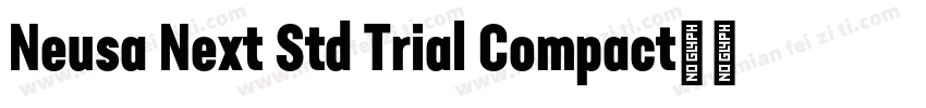 Neusa Next Std Trial Compact字体转换